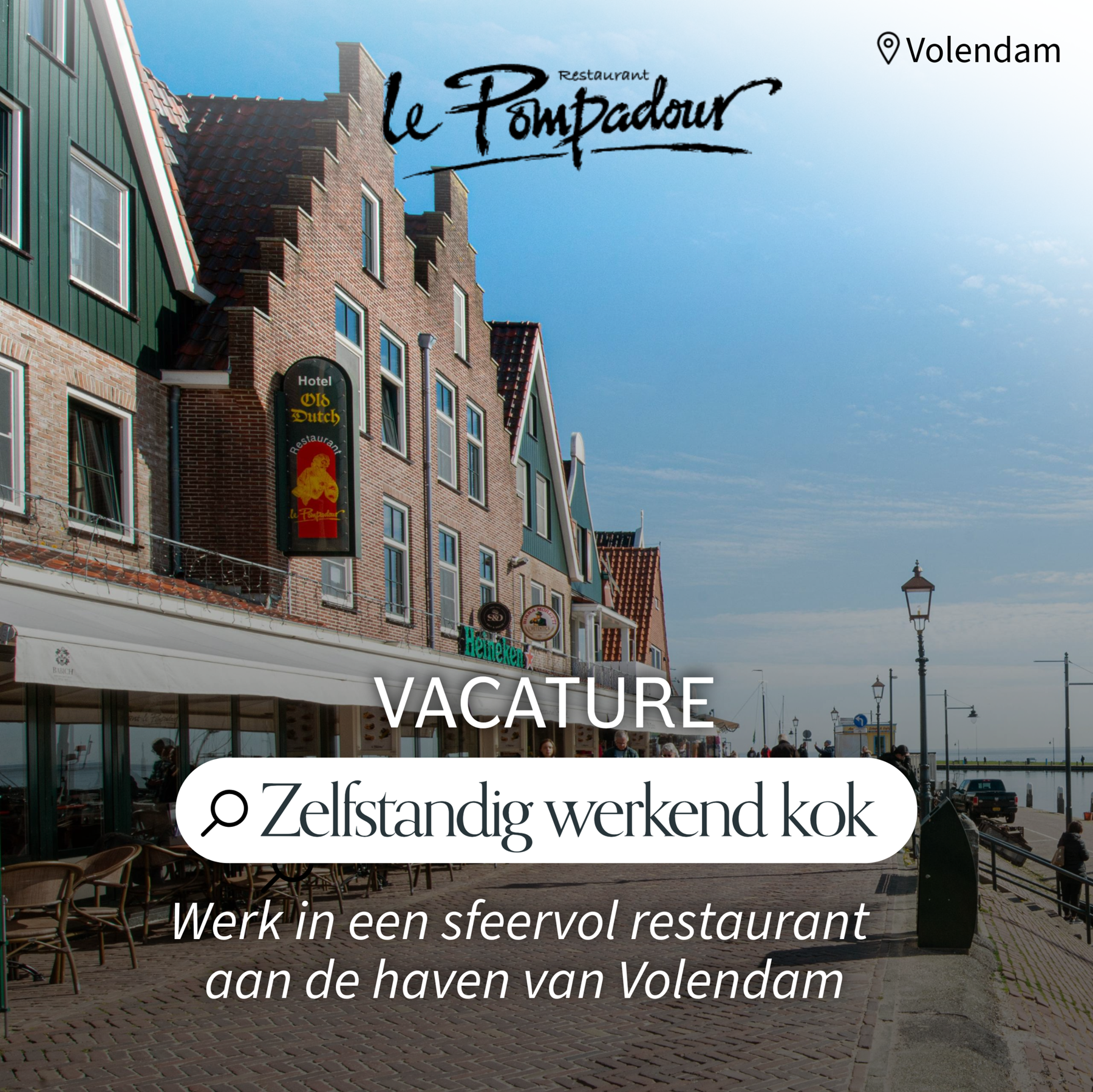 Campagnebeeld Hotel Old Dutch / Restaurant Le Pompadour: Zelfstandig werkend kok